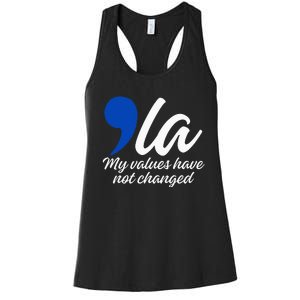 Comma La 2024 My Values Have Not Changed Funny Women's Racerback Tank