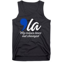 Comma La 2024 My Values Have Not Changed Funny Tank Top