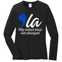 Comma La 2024 My Values Have Not Changed Funny Ladies Long Sleeve Shirt