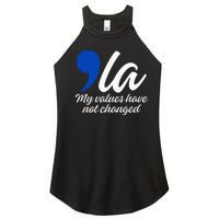 Comma La 2024 My Values Have Not Changed Funny Women's Perfect Tri Rocker Tank