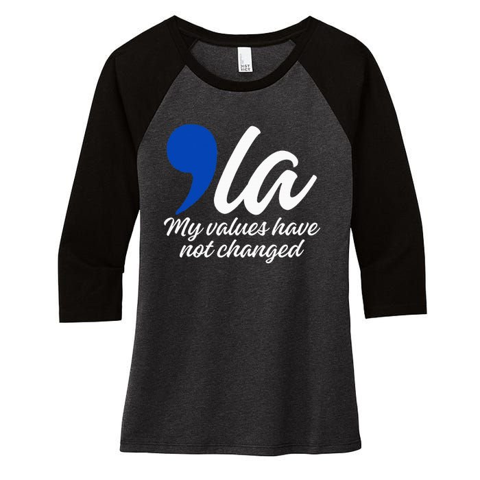 Comma La 2024 My Values Have Not Changed Funny Women's Tri-Blend 3/4-Sleeve Raglan Shirt