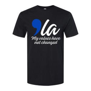 Comma La 2024 My Values Have Not Changed Funny Softstyle CVC T-Shirt