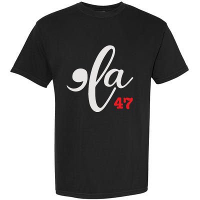 Comma La 47 Kamala For President 2024 Election Funny Garment-Dyed Heavyweight T-Shirt