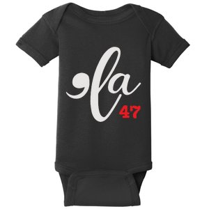 Comma La 47 Kamala For President 2024 Election Funny Baby Bodysuit