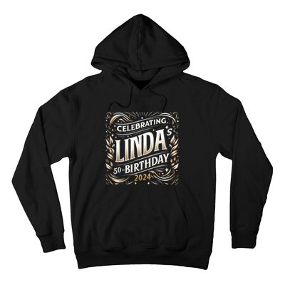 Celebrating LindaS 50th Birthday 2024 Hoodie