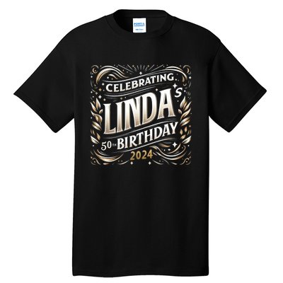 Celebrating LindaS 50th Birthday 2024 Tall T-Shirt