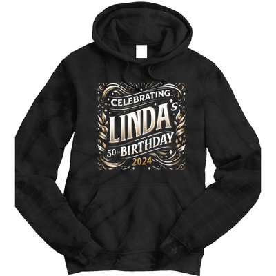 Celebrating LindaS 50th Birthday 2024 Tie Dye Hoodie