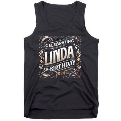 Celebrating LindaS 50th Birthday 2024 Tank Top