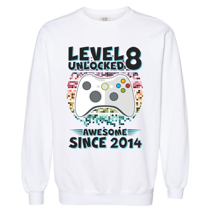 Cool Level 8 Unlocked Awesome Since 2014 Gamer Garment-Dyed Sweatshirt