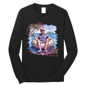 Chillin Like A Felon Funny Trump For President Summer 2024 Long Sleeve Shirt