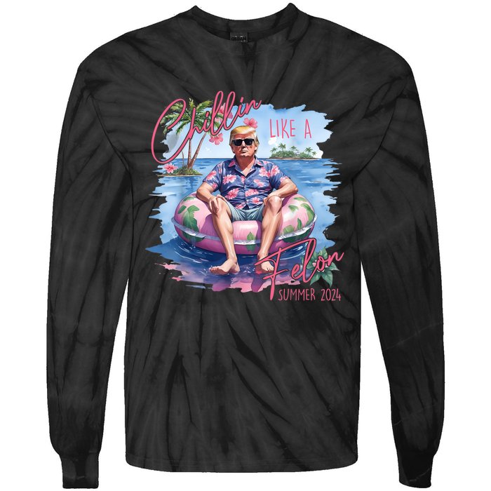 Chillin Like A Felon Funny Trump For President Summer 2024 Tie-Dye Long Sleeve Shirt