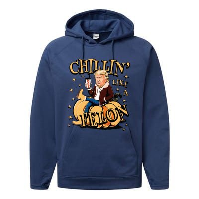 Chillin Like A Felon Fall Performance Fleece Hoodie