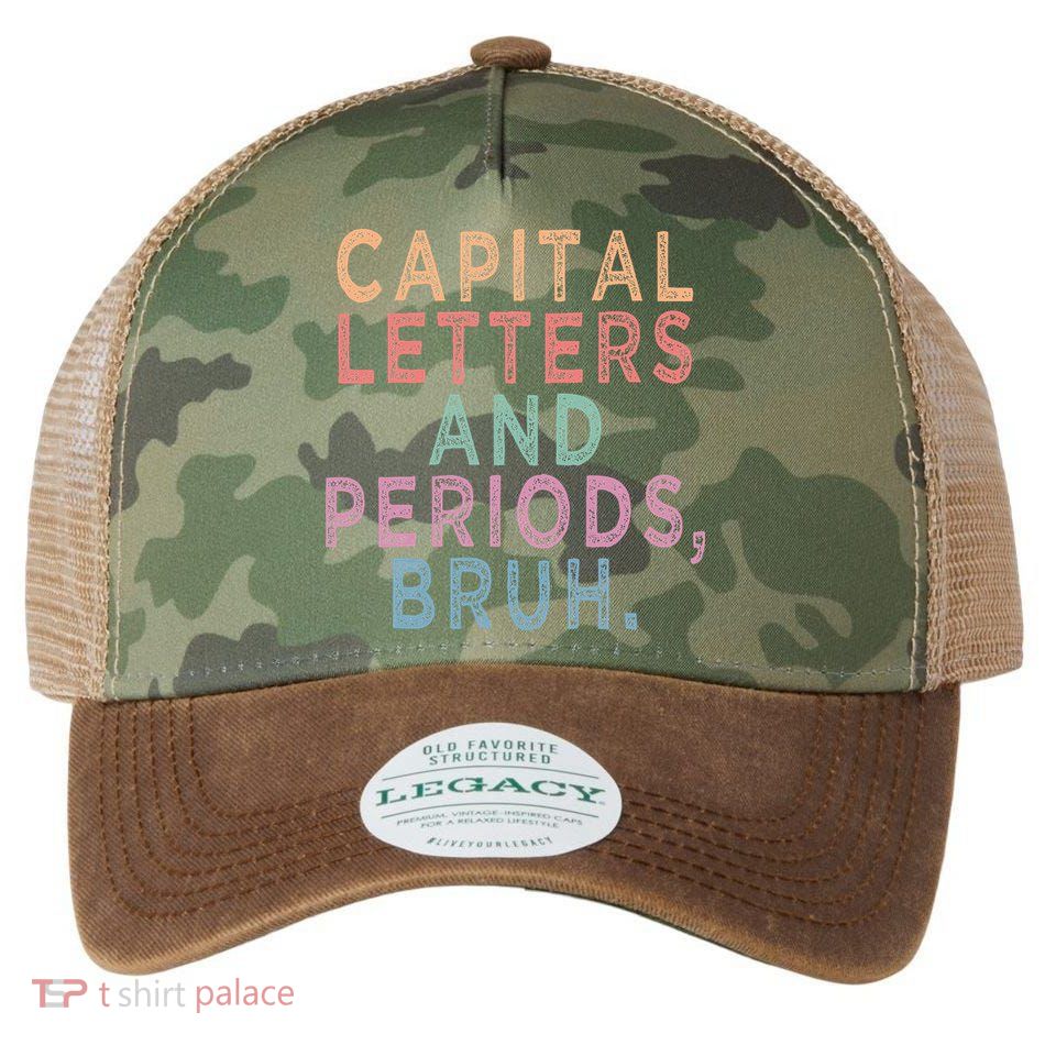 Capital Letters And Periods Bruh Legacy Tie Dye Trucker Hat