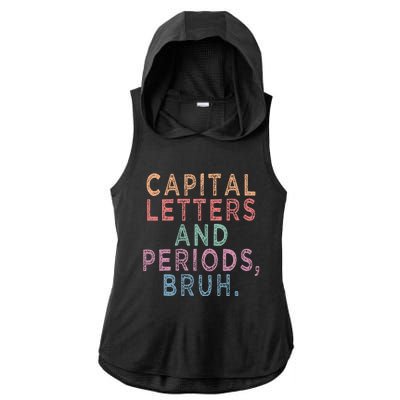 Capital Letters And Periods Bruh Ladies PosiCharge Tri-Blend Wicking Draft Hoodie Tank