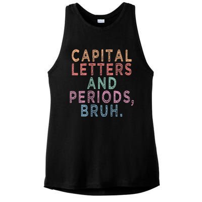 Capital Letters And Periods Bruh Ladies PosiCharge Tri-Blend Wicking Tank