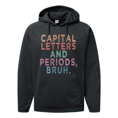 Capital Letters And Periods Bruh Performance Fleece Hoodie