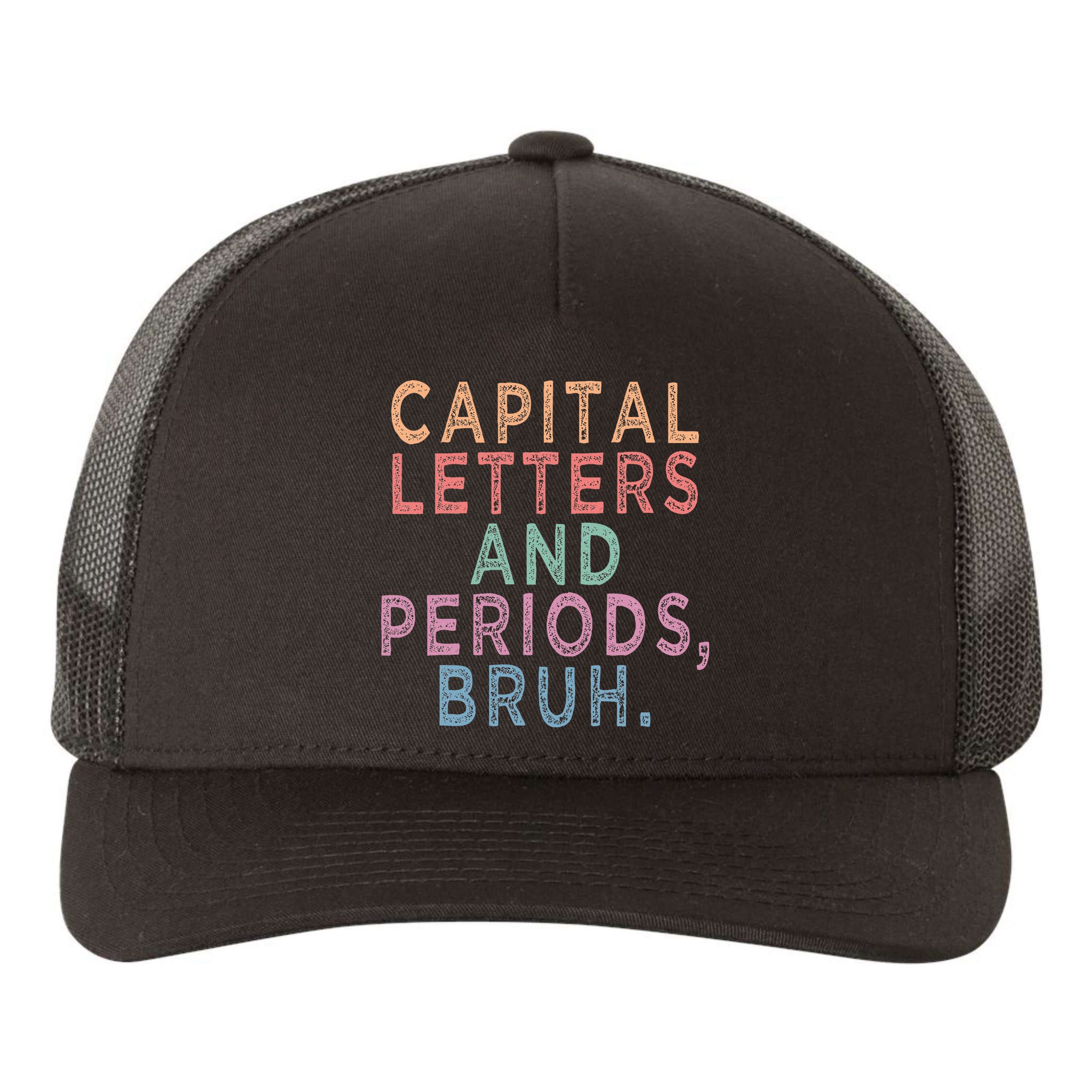 Capital Letters And Periods Bruh Yupoong Adult 5-Panel Trucker Hat