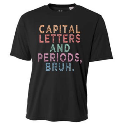 Capital Letters And Periods Bruh Cooling Performance Crew T-Shirt