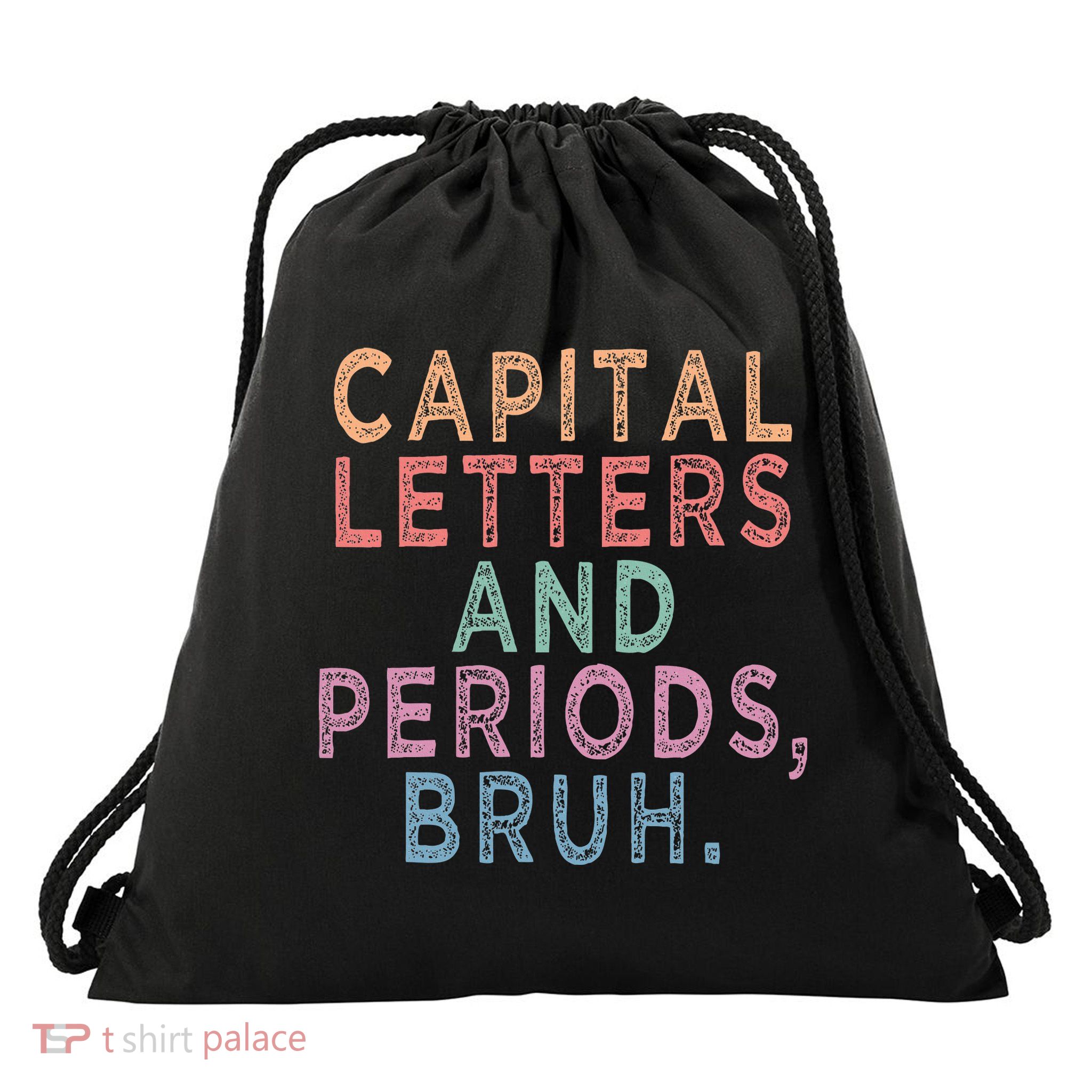 Capital Letters And Periods Bruh Drawstring Bag
