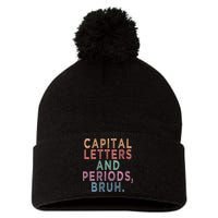 Capital Letters And Periods Bruh Pom Pom 12in Knit Beanie