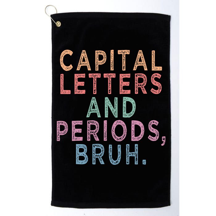 Capital Letters And Periods Bruh Golf Towel