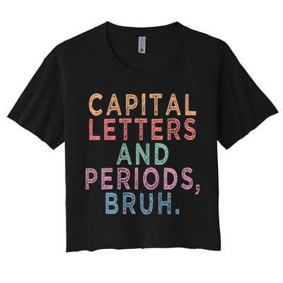 Capital Letters And Periods Bruh Crop Top