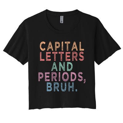 Capital Letters And Periods Bruh Women's Crop Top Tee