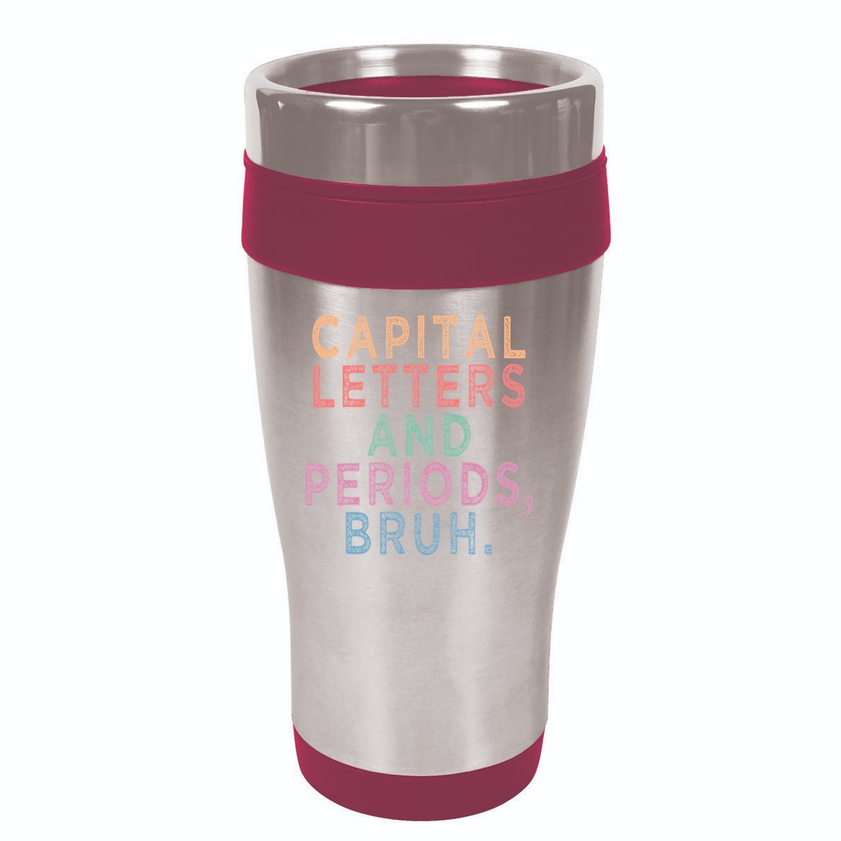 Capital Letters And Periods Bruh 16oz Travel Tumbler