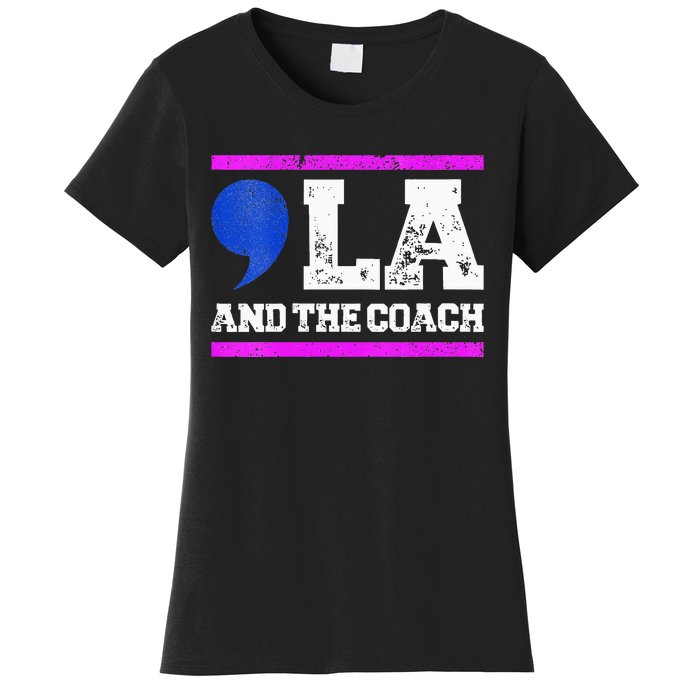 Comma La And The Coach Kamala Harris & Tim Walz Women's T-Shirt