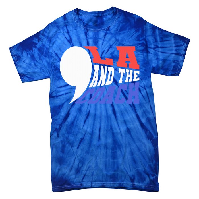 Comma La And The Coach Kamala Harris & Tim Walz Tie-Dye T-Shirt