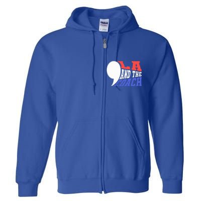 Comma La And The Coach Kamala Harris & Tim Walz Full Zip Hoodie