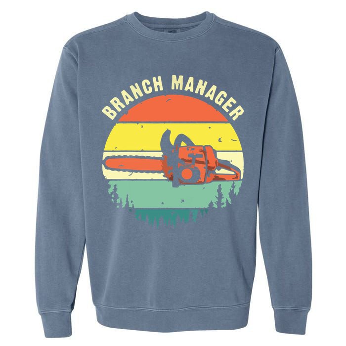 Cool Lumberjack Art Arborist Logger Branch Manager Garment-Dyed Sweatshirt