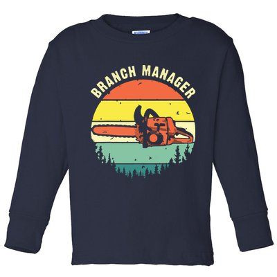Cool Lumberjack Art Arborist Logger Branch Manager Toddler Long Sleeve Shirt