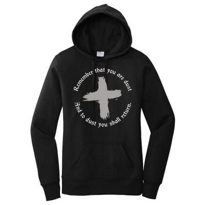 Catholic Lent Ash Wednesday Remember That You Are Dust Lent Women's Pullover Hoodie