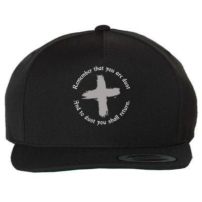 Catholic Lent Ash Wednesday Remember That You Are Dust Lent Wool Snapback Cap