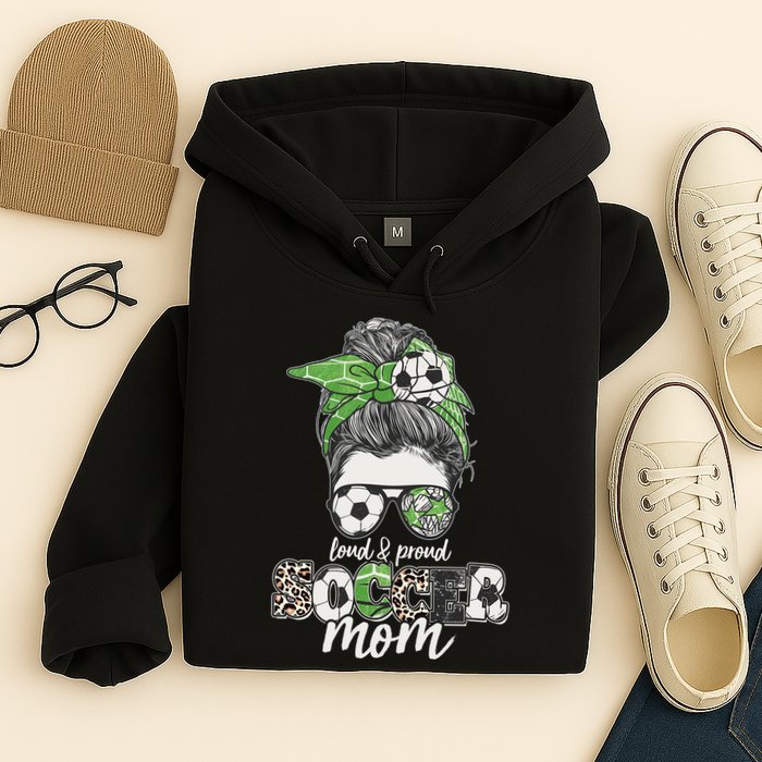 Cute Loud And Proud Soccer Mom Hoodie