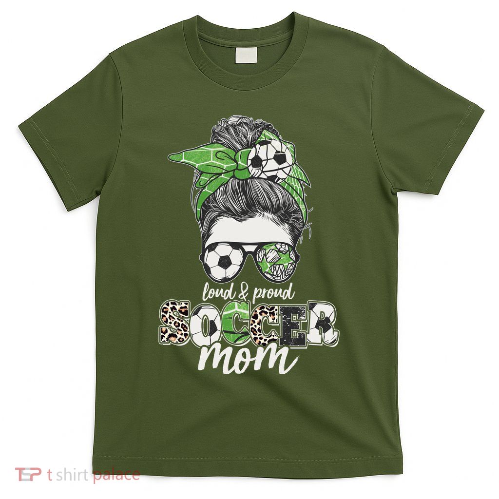 Cute Loud And Proud Soccer Mom T-Shirt