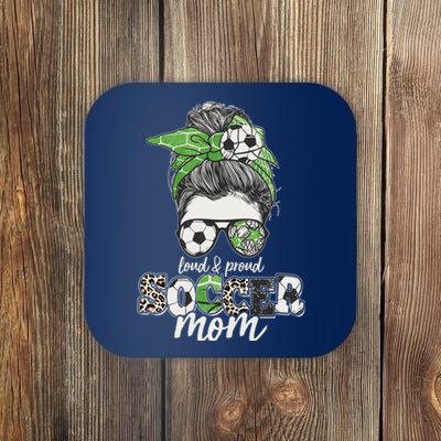 Cute Loud And Proud Soccer Mom Coaster