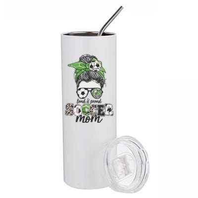 Cute Loud And Proud Soccer Mom Stainless Steel Tumbler