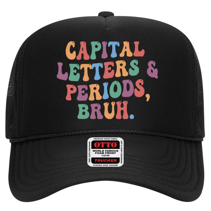 Capital Letters and Periods Bruh Bruh Teacher High Crown Mesh Back Trucker Hat