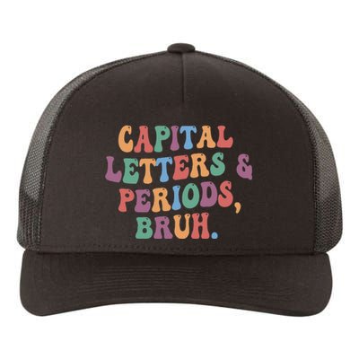 Capital Letters and Periods Bruh Bruh Teacher Yupoong Adult 5-Panel Trucker Hat