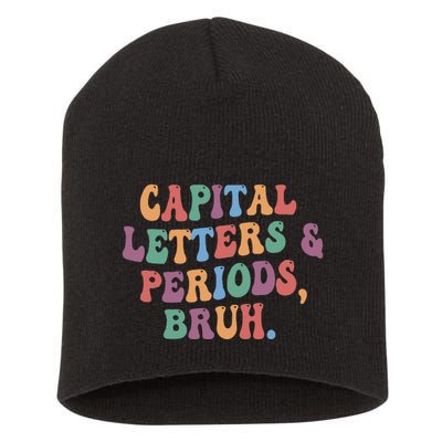 Capital Letters and Periods Bruh Bruh Teacher Short Acrylic Beanie