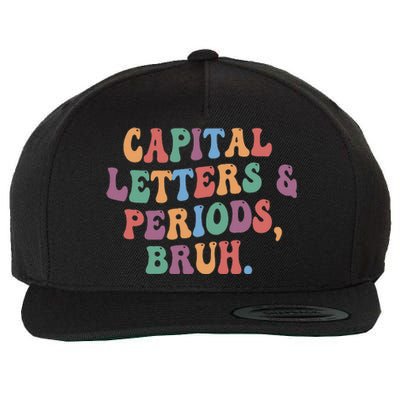 Capital Letters and Periods Bruh Bruh Teacher Wool Snapback Cap