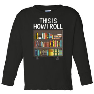 Cute Library Art For Wo Book Reader School Librarian Toddler Long Sleeve Shirt