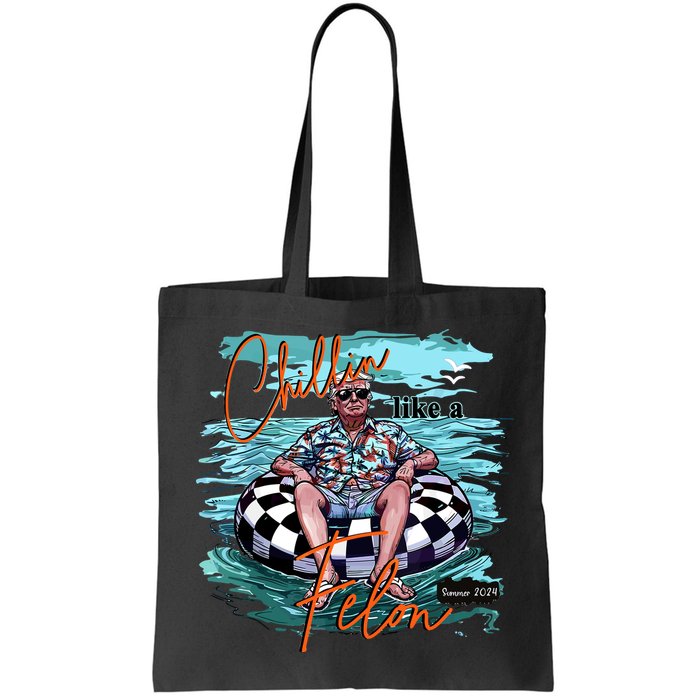 Chillin Like A Felon Trump For President 2024 Retro Summer Bag