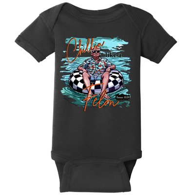 Chillin Like A Felon Trump For President 2024 Retro Summer Baby Bodysuit