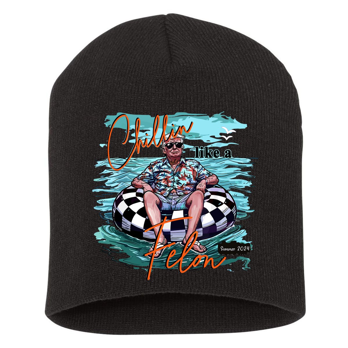 Chillin Like A Felon Trump For President 2024 Retro Summer Short Acrylic Beanie