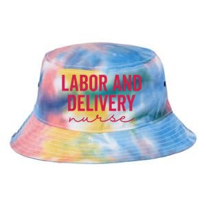 Cute Labor And Delivery Nurse Appreciation Nursing LD Nurse Tie Dye Newport Bucket Hat