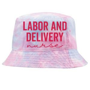 Cute Labor And Delivery Nurse Appreciation Nursing LD Nurse Tie-Dyed Bucket Hat