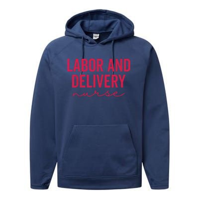 Cute Labor And Delivery Nurse Appreciation Nursing LD Nurse Performance Fleece Hoodie